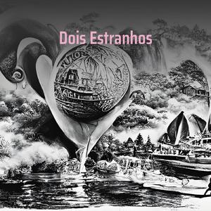 Dois Estranhos