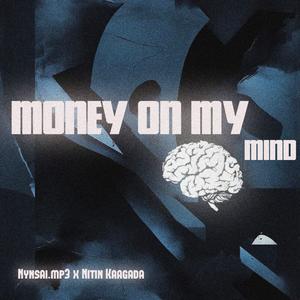 Money on My Mind
