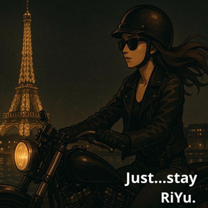Just… stay