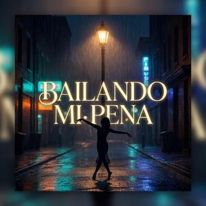 Bailando Mi Pena