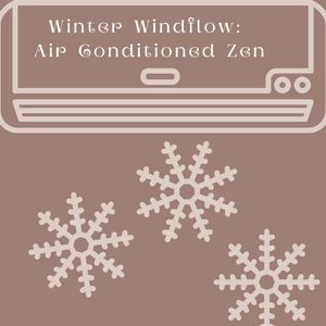 Glacier Gusts: Air Conditioned Peace