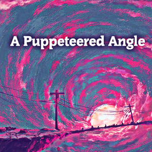 A Puppeteered Angle