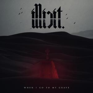 When I Go to My Grave