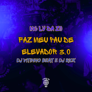 Faz Meu Pau de Elevador 3