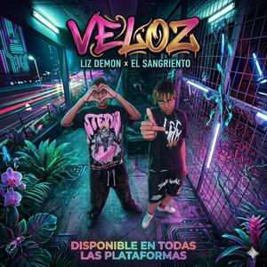 Veloz (feat. Liz demon)