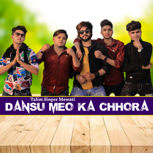 Dansu Meo Ka Chhora