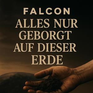 Alles nur geborgt auf dieser Erde