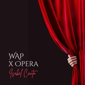 WAP x Opera