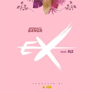 EX (feat. Rjz)