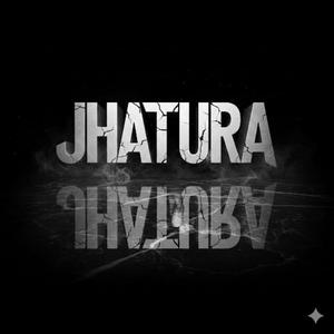 JHATURA