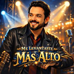 “Me Levantaste Más Alto”