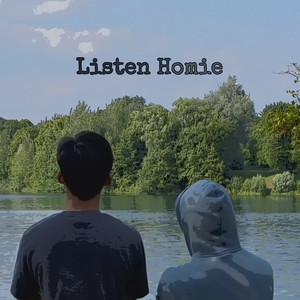 Listen Homie