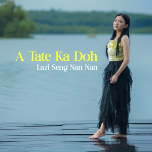 A Tate Ka Doh