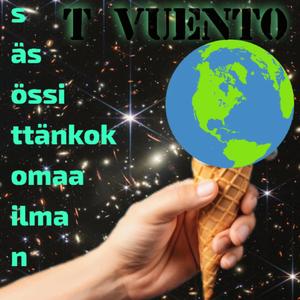 SÄ SÖSSIT TÄN KOKO MAAILMAN