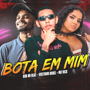 Bota em Mim