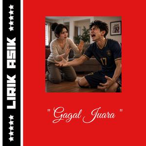 GAGAL JUARA
