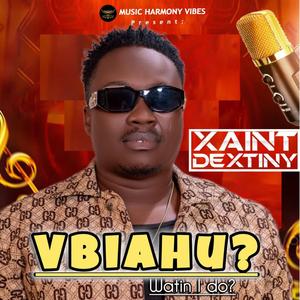 VBIAHU? (WATIN I DO?)