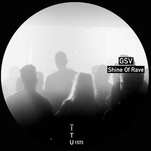 Shine of Rave