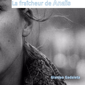 La fraîcheur de Anaïs