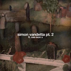 Simon Vandetta, pt. 2 with Cee-Won X