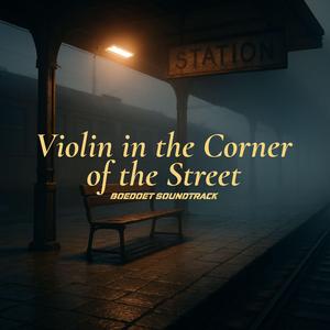 Violin in the Corner of the Street
