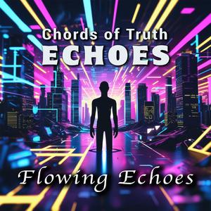 Truth and Lies (Flowing Echo)