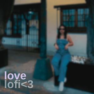 Love Lofi