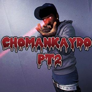 CHOMAN PT2