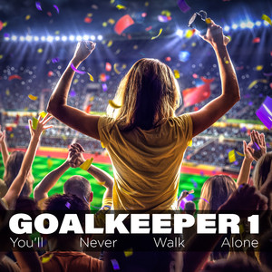 You'll Never Walk Alone