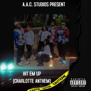 HIT EM UP (CHARLOTTE ANTHEM)