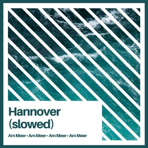 Hannover (Slowed)