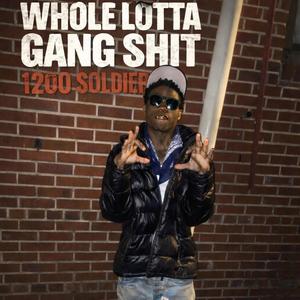 Whole lotta gang shit