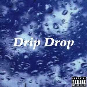Drip Drop（prod.by Eee.T）