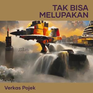 Tak Bisa Melupakan