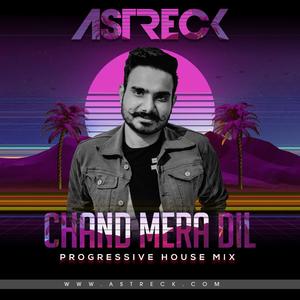 Chand Mera Dil (Progressive House Mix) (Progressive House Mix)