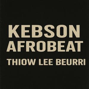 KEBSON LE BOSS AFROBEAT THIOW LEE BEURRI TAKA@TAKA GANG PROD BY @CHIATO RECORDS