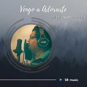 Vengo a Adorarte (feat. Naara)
