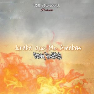 Juraba Que Me Amabas (Estudio)