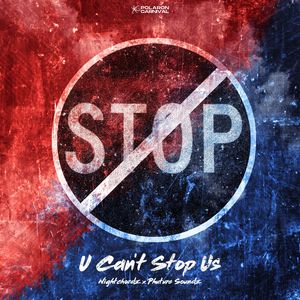 U Can't Stop Us