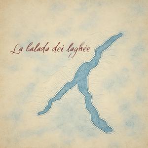 La balada dei laghée