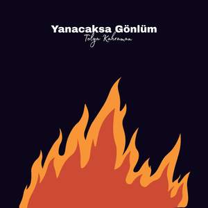 Yanacaksa Gönlüm