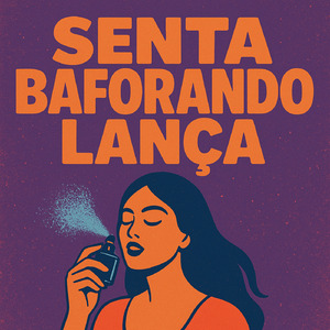 SENTA BAFORANDO LANÇA
