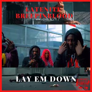 Lay Em Down