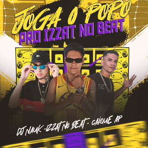 Joga o Popô Pro Izzat No Beat