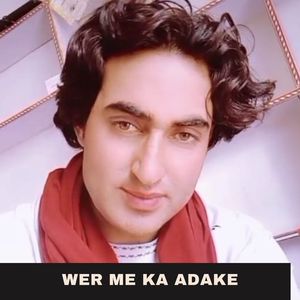 Wer Me Ka Adake