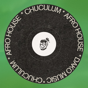 Chuculum (Afro House)