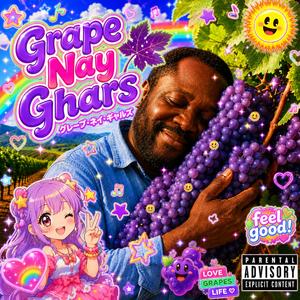 Grape Nay Ghars