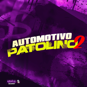 Automotivo do Patolino 2