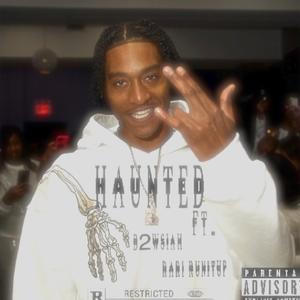 HAUNTED (feat. B2WSIAH & RARI RUNIUP)