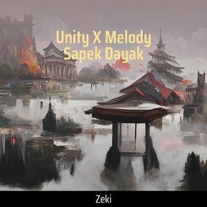 Unity X Melody Sapek Dayak